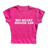 Big Heart Bigger Ass Tee