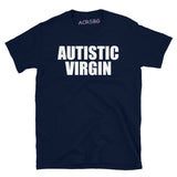 Autistic Virgin Tee