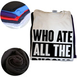 Who Ate All The Pussy Tee