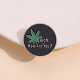 Hight How Are You Pin