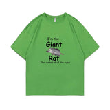 I'm The Giant Rat That Makes All The Rules Tee