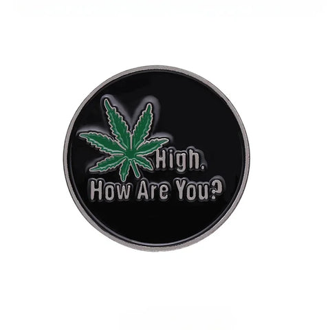 Hight How Are You Pin