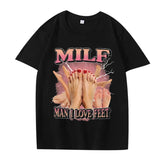 MILF Man I Love Feet Tee