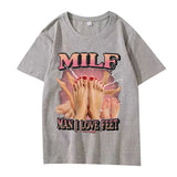 MILF Man I Love Feet Tee