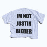 I'm Not Justin Bieber Tee