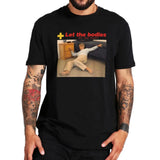 Let The Bodies Hit The Floor Tee