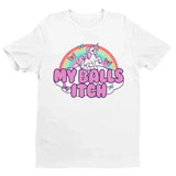 My Balls Itch Unicorn Tee
