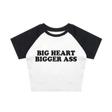 Big Heart Bigger Ass Tee