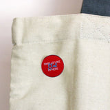 Smells Like Slut Here Enamel Pin