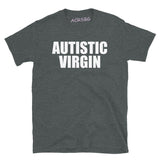 Autistic Virgin Tee