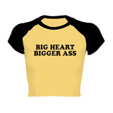 Big Heart Bigger Ass Tee