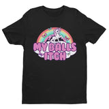 My Balls Itch Unicorn Tee