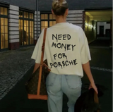 Need Money For Porsche Tee