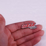 DARE Drugs Are Really Expensive Pin