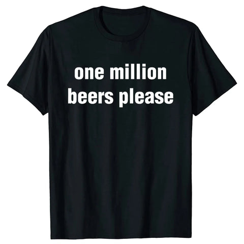 One Million Beers Please Tee