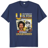 U Is For Unabomber Tee