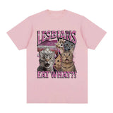 Lesbians Eat What? Tee