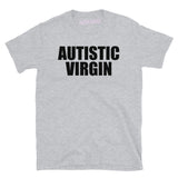 Autistic Virgin Tee
