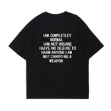I Am Completely Normal Tee
