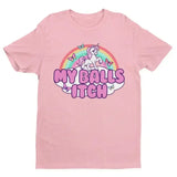 My Balls Itch Unicorn Tee