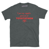 I Got My Nipples Pierced At Toyotathon Tee