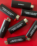 "I Wonder If Life Smokes After It Fucks Me" Lighter