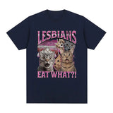 Lesbians Eat What? Tee