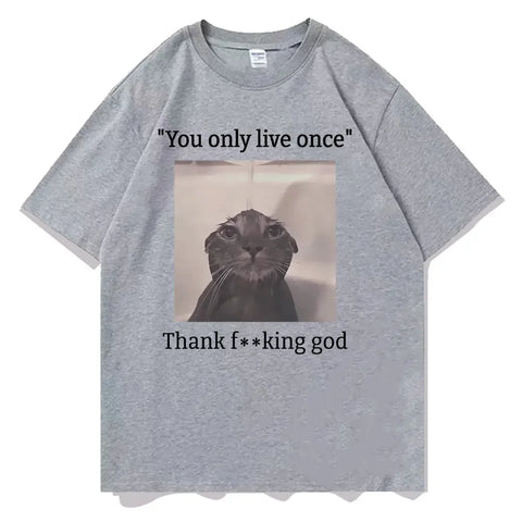 You Only Live Once Thank God Tee