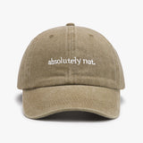 Absolutely Not Embroidery Hat