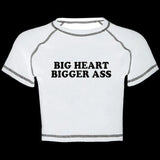 Big Heart Bigger Ass Tee