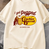 I Got Pegged At Cracker Barrel Tee