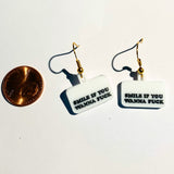 "Smile If You Wanna Fuck"  Earrings