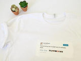 "You're Boring Me To Death And I'm Already Dead" Lana Del Rey Tee