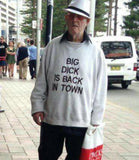 Big Dick Is Back In Town Tee