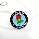 Do No Hard But Take No Shit Pin