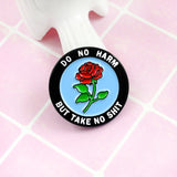 Do No Hard But Take No Shit Pin