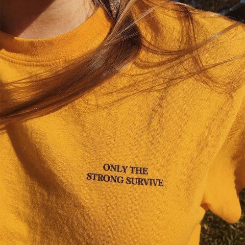 "Only The Strong Survive" Tee