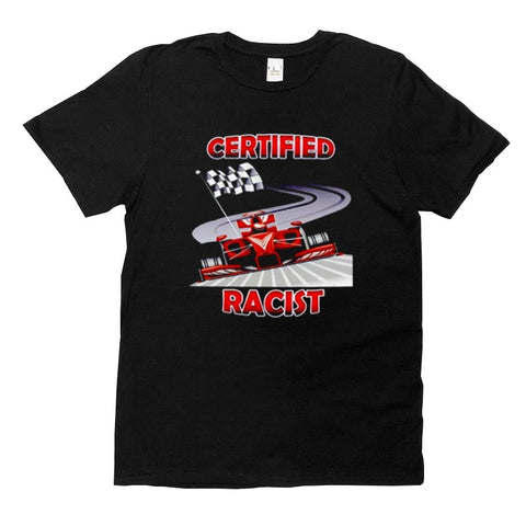 Certified Racist Tee