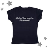 "Don't Get Horny Around Me I'm An Empath" Tee