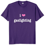 I Love Gaslighting Tee