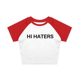 Hi Haters Bye Haters Tee