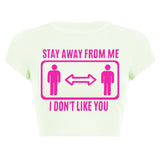 Stay Away From Me Top