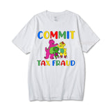 Commit Tax Fraud Tee