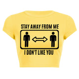 Stay Away From Me Top