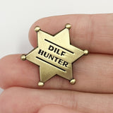 DILF Hunter Star Badge Pin