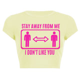 Stay Away From Me Top