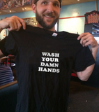 "Wash Your Damn Hands" Tee