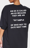 "An Ex Is Called An Ex Because" Tee