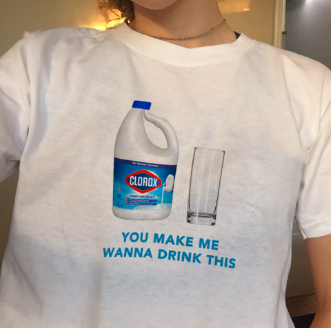 "You Make Me Wanna Drink This" Tee