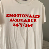 "Emotionally Available" Tee